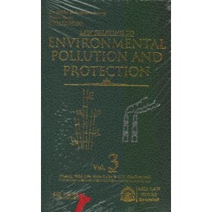 Asia Law House's Environmental Pollution and Protection by Dr. N. M. Swamy [3 Volumes]